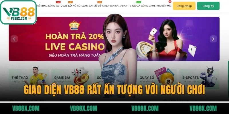 Giao diện VB88 rất ấn tượng với người chơi