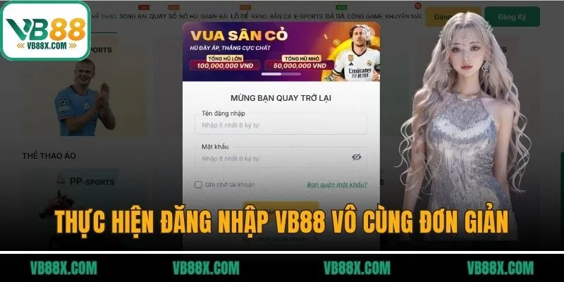 Thực hiện đăng nhập VB88 vô cùng đơn giản